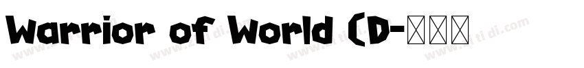 Warrior of World (D字体转换